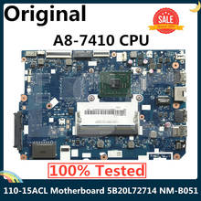 LSC For Lenovo Ideapad 110-15ACL Laptop Motherboard With A8-7410 CPU DDR3 5B20L72714 DG520 NM-B051 2024 - buy cheap