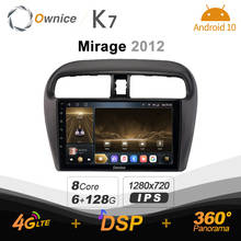 Ownice K7 6G+128G Car Radio for Mitsubishi Mirage 2012 android 10.0 BT 5.0 support Interior Atmosphere Lamp 360 4G LTE 1280*720 2024 - buy cheap