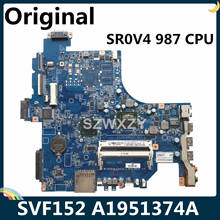 LSC For Sony VIAO SVF152 Laptop Motherboard A1951374A SR0V4 987 CPU DA0HK9MB6D0 HM70 100% Tested 2024 - buy cheap