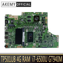 Akemy tp501ub placa-mãe do portátil para asus tp501ub tp501uq tp501u tp501 teste original mainboard 4 grama I7-6500U gt940m 2024 - compre barato