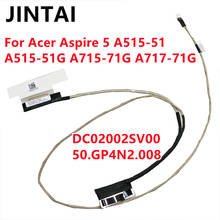 Cable de vídeo LED para Acer Aspire 5, A515-51, A515-51G, A715-71G, Lcd, DC02002SV00 50.GP4N2.008 2024 - compra barato