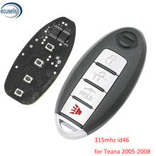 3 + 1/4 кнопки 315 МГц с чипом ID46 БЕСКЛЮЧЕВОЙ входной дистанционный смарт ключ-брелок для Nissan Teana 2005,2006,2007,2008 2024 - купить недорого