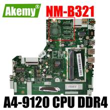 Akemy Lenovo 320-14IKB 320-14AST laptop motherboard 5B20P19167 DG425 DG525 DG725 NM-B321 A4-9120 CPU DDR4 2024 - buy cheap