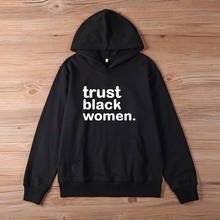 ONSEME Trust mujeres negras sudaderas Hipster Streetwear eslogan sudaderas con capucha melanina Sudadera con capucha Pullovers mujer chándal camisetas 2024 - compra barato