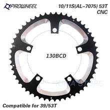 PROWHEEL ROAD bicycle chainring 110BCD 130BCD 34/39/50 / 53T sprocket steel / aluminum alloy / AL-7075 CNC 8/9/10/11 speed 2024 - buy cheap