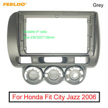 Feeldo conjunto adaptador de moldura para painel de dvd, adaptador cinza de áudio estéreo para honda fit city jazz 2006 (lhd) 9 ", kit de moldura de painel de dvd de 2din 2024 - compre barato