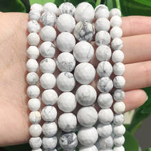 Cuentas de piedra Natural facetadas blancas howlita para fabricación de joyas, 15,5 ", tamaño a elegir 4, 6, 8, 10, 12mm, joyería Diy (F00157) 2024 - compra barato