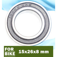 15268-2RS Bearing 15*26*8 mm ( 1 PC ) Bicycle Bottom Bracket Repair Parts 15268 RS 2024 - buy cheap
