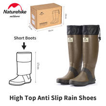 Naturehike botas de chuva de borracha, sapatos unissex, ultraleve antiderrapante para pé de cano alto, à prova de chuva, tamanho grande 37-46, 1.3kg 2024 - compre barato