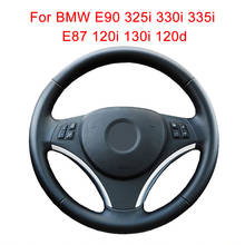 Customized Original Car Steering Wheel Cover For BMW E90 325i 330i 335i E87 120i 130i 120d Leather Auto Steering Wheel Wrap 2024 - buy cheap