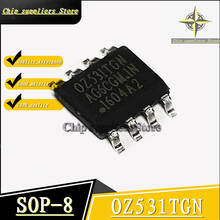 20 шт., чип управления питанием LCD OZ531TGN SOP-8, чип IC Nwe, тонкие материалы, 100% качество 2024 - купить недорого