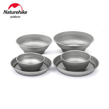 Naturehike Titanium Pan Bowl Dish Plate Outdoor Camping Barbecue Tableware Portable Picnic Equipment 2024 - buy cheap