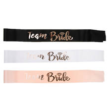 Team Bride To Be Sash for Wedding Hen Party Bridal Shower Bachelorette Party Decorations Favors Gifts Supplies QT39 2024 - buy cheap