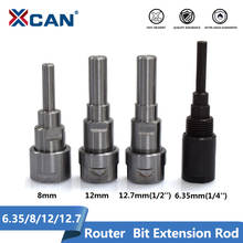 XCAN-Barra de extensión de brocas para máquina de grabado, enrutador de vástago de 6,35/8/12/12.7mm, soportes de herramienta de corte de fresado, 1 ud. 2024 - compra barato