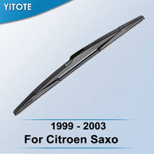 YITOTE Rear Wiper Blade for Citroen Saxo 1999 2000 2001 2002 2003 2024 - buy cheap