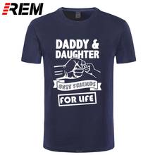 REM DADDY AND DAUGHTER BEST FRIENDS FOR LIFE Fathers Day Tees Dad Gift Funny Print Cotton O-Neck Short Sleeve T-Shirts Top Plus 2024 - buy cheap