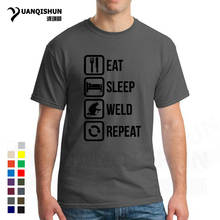 Футболка для сварки Eat Sleep Weld Repeat, футболка для сварки, летняя брендовая одежда, хлопковые футболки 16 цветов, повседневная мужская футболка, топы 2024 - купить недорого