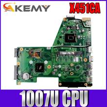 Akemy X451CA Laptop motherboard for ASUS X451CA X451C original mainboard Celeron 1007U CPU 2024 - buy cheap