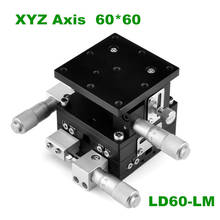 XYZ Axis 60*60mm Trimming Station Manual Displacement Platform Linear Stage Sliding Table 60*60mm XYZ60-LM cross rail LD60-LM 2024 - buy cheap