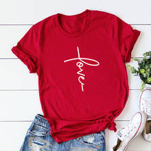 Camiseta de "Love Cross" para mujer, camisa de cuello redondo Unisex con estampado de escritura, regalo del Día de San Valentín, camisetas de verano, envío directo 2024 - compra barato