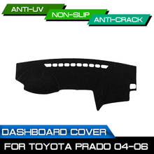 Car Dashboard Mat Anti-dirty Non-slip for Toyota Prado 2004 2005 2006 Dash Cover Mat UV Protection Shade 2024 - buy cheap