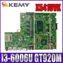 Akemy X541UVK материнская плата для ноутбука ASUS X541UJ X541UV оригинальная материнская плата 4GB-RAM I3-6006U GT920M 2024 - купить недорого