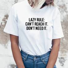 Забавная женская футболка с коротким рукавом и надписью Lazy Rule Can't Reach It, Женская хлопковая футболка, Женская белая футболка, женский топ свободного кроя, Camisa Feminina 2024 - купить недорого