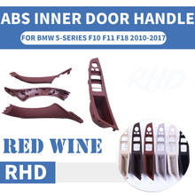 4 шт. правый руль RHD для BMW 5 серии F10 F11 520 525 красное вино внутренняя ручка двери автомобиля внутренняя панель накладка подлокотник 2024 - купить недорого