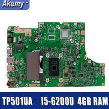 Amazoon TP501UA Laptop motherboard I5-6200U/I5-6198U 4GB RAM For Asus TP501UA TP501UQ TP501UB Test mainboard TP501UA motherboard 2024 - buy cheap