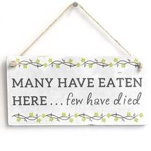 Meijiafei Many Have Eaten Here... - Country Funny Kitchen Sign Cute Gift For Mum 10" X 5" 2024 - buy cheap