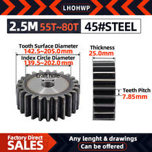 1 pces 2.5m spur gear 55 dentes a 80 dentes/espessura 25mm / 45 # aço dentes superfície endurecido motor spur gear conjunto 2024 - compre barato