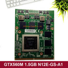 GTX560M GTX 560M N12E-GS-A1 VGA Graphics Video Card for Dell Alienware M15X R1 R2 M17X R1 R2 R3 M18X R1 GDDR5 1.5GB 100% Working 2024 - buy cheap