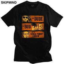 The Big Lebowski The Dude The Bud And The Kinda Tee Tops Men Short Sleeves Walter Sobchak T-shirt 100% Cotton T Shirts Apparel 2024 - buy cheap