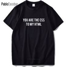 You Are The CSS To My Html T shirt 100% Cotton Simple Text Print Tees Black Soft Program Tshirt EU Size 2024 - buy cheap