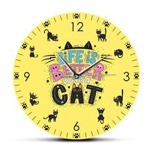Жизнь лучше с кошкой, забавная цитата, бесшумные настенные часы с изображением котенка и лапы, Мультяшные часы для детской комнаты 2024 - купить недорого