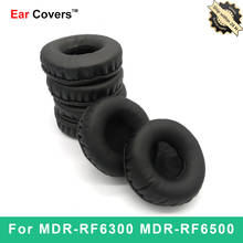 Ear Pads For Sony RF6300 RF6500 Headphone Earpads Replacement Headset Ear Pad Leather Sponge foam, Ear covers, MDR-RF6300 MDR-RF6500 MDR RF6300 2024 - buy cheap