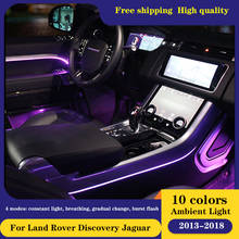 10 Color Ambient light lamp For Land Rover Discovery Jaguar 2013-2020 Atmosphere Advanced Light Decoration lamp light 2024 - buy cheap