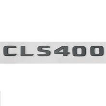 Matte Black Trunk Flat Letters for CLS 400 Emblems Badges for Mercedes  CLS400 2024 - buy cheap