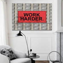 WANGART Quote Work Harder Money Oil Painting Dollar Poster Canvas Wall Pictures for Living Room Posters and Prints Home Decor 2024 - buy cheap