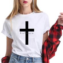 Acredite cruz camiseta à moda feminina religião cristã camiseta topo casual verão manga curta jesus fé tshirt streetwear 2024 - compre barato