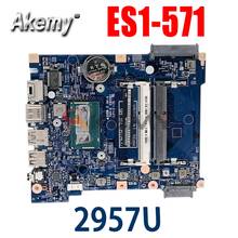 Akemy Laptop motherboard For ACER Aspire ES1-571 Celeron 2957U Mainboard 153000-1 DDR3 2024 - buy cheap