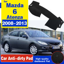 for Mazda 6 2008~2013 GH Atenza Anti-Slip Mat Dashboard Cover Pad Sunshade Dashmat Protect Accessories 2009 2010 2011 2012 2024 - buy cheap