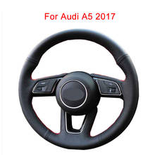 Оригинальный товар для Audi A5 2017, кожаный чехол для рулевого колеса, Ручное шитье с иглой и ниткой 2024 - купить недорого