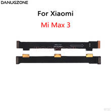 50PCS/Lot For Xiaomi Mi MAX 2 3 LCD Main Board Connect Motherboard Flex Cable 2024 - buy cheap