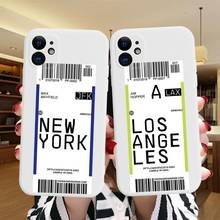 New York Los Angeles World City Travel Ticket Label Silicone Case For iPhone 12 11 Pro XS MAX XR 7 8 Plus 12Pro Soft White Cover 2024 - buy cheap