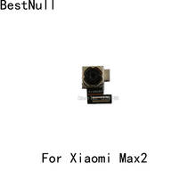 Задняя камера для Xiaomi Max2 большая Задняя Основная камера Модуль гибкий кабель запасные части для телефона Xiao Mi Max 2 2024 - купить недорого