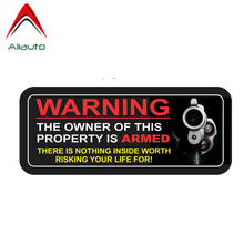 Aliauto Warning Car Sticker Owner of This Property Armed There Is Nothing Inside Worth Risking Your Life for PVC Decal,17cm*7cm 2024 - buy cheap