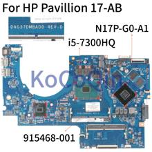 KoCoQin Laptop motherboard For HP Pavillion 17-AB 17-W I5-7300HQ GTX1050 Mainboard 915468-001 915468-601 DAG37DMBAD0 N17P-G0-A1 2024 - buy cheap