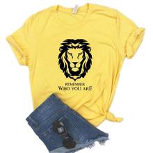 Camiseta con estampado de "Remember Who You Are Lion" para mujer, camiseta Hipster de algodón, regalo para mujer, camiseta de 6 colores, ZY-562 2024 - compra barato