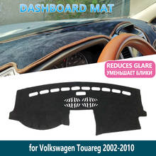 Alfombrilla interior para salpicadero de coche, accesorio para Volkswagen VW Touareg 2002 ~ 2010 7L 2004 2005 2006 2024 - compra barato